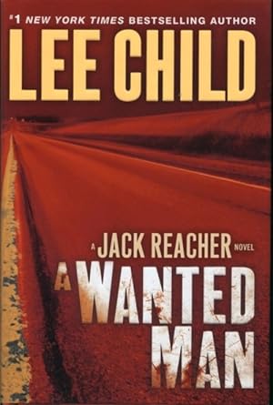 A Wanted Man (A Jack Reacher Novel)