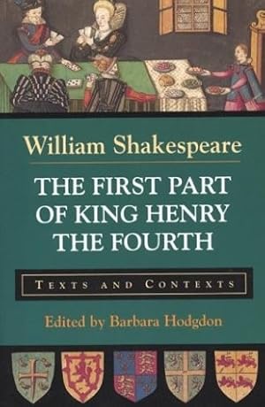 Seller image for The First Part of King Henry the Fourth: Texts and Contexts (The Bedford Shakespeare Series) for sale by The Haunted Bookshop, LLC