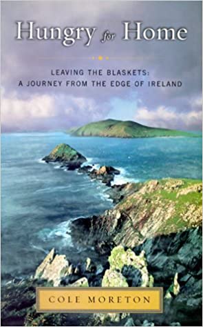 Seller image for Hungry for Home: Leaving the Blaskets - A Journey from the Edge of Ireland for sale by The Haunted Bookshop, LLC