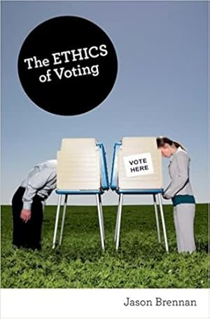 Imagen del vendedor de The Ethics of Voting a la venta por The Haunted Bookshop, LLC