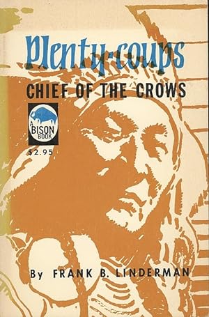 Plenty-Coups: Chief of the Crows