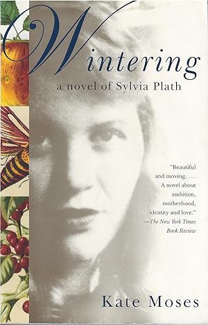 Seller image for Wintering: A Novel of Sylvia Plath for sale by The Haunted Bookshop, LLC