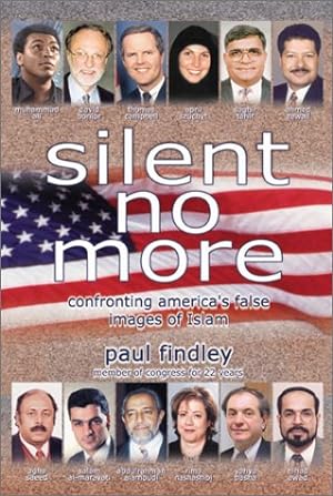 Image du vendeur pour Silent No More: Confronting America's False Images of Islam mis en vente par The Haunted Bookshop, LLC
