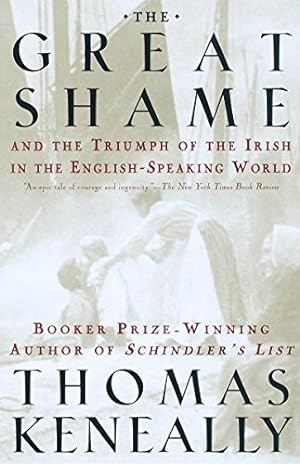 Seller image for The Great Shame and the Triumph of the Irish in the English-Speaking World for sale by The Haunted Bookshop, LLC