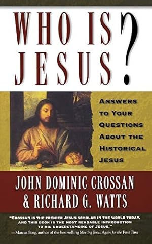 Imagen del vendedor de Who Is Jesus?: Answers to Your Questions about the Historical Jesus a la venta por The Haunted Bookshop, LLC