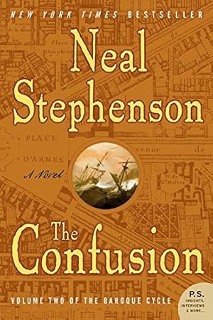 The Confusion (The Baroque Cycle, Vol. 2)