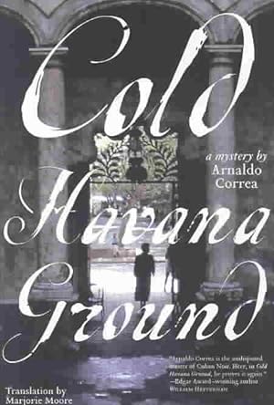 Immagine del venditore per Cold Havana Ground venduto da The Haunted Bookshop, LLC