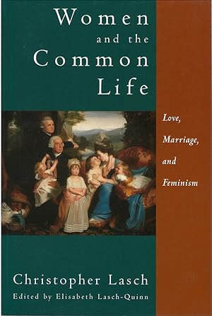 Immagine del venditore per Women and the Common Life: Love, Marriage, and Feminism venduto da The Haunted Bookshop, LLC