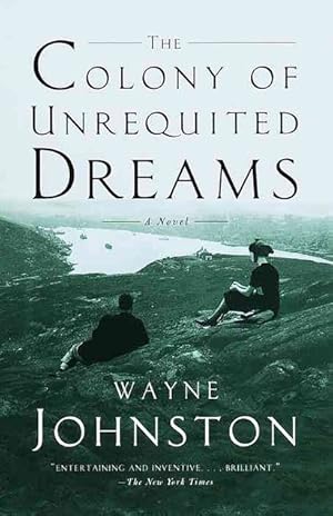 Seller image for The Colony of Unrequited Dreams for sale by The Haunted Bookshop, LLC