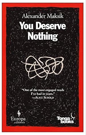 Seller image for You Deserve Nothing for sale by The Haunted Bookshop, LLC