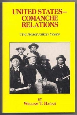United States - Comanche Relations: The Reservation Years