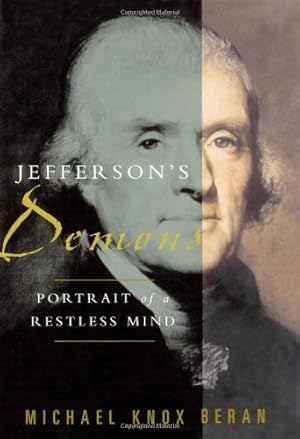 Jefferson's Demons: Portrait of a Restless Mind