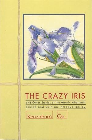 The Crazy Iris and Other Stories of the Atomic Aftermath