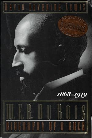 W.E.B. Dubois: Biography of a Race, 1868-1919