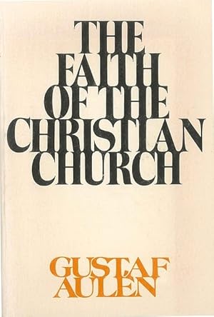 The Faith of the Christian Church