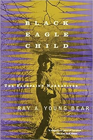 Seller image for Black Eagle Child: The Facepaint Narratives for sale by The Haunted Bookshop, LLC