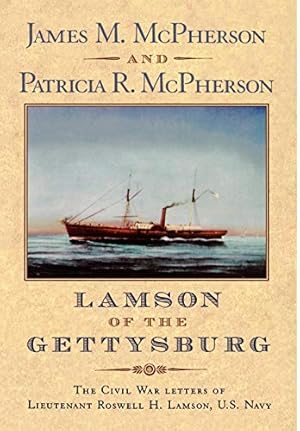 Image du vendeur pour Lamson of the Gettysburg: The Civil War Letters of Lieutenant Roswell H. Lamson, U.S. Navy mis en vente par The Haunted Bookshop, LLC