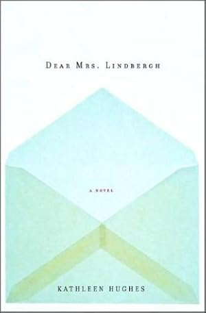 Seller image for Dear Mrs. Lindbergh for sale by The Haunted Bookshop, LLC