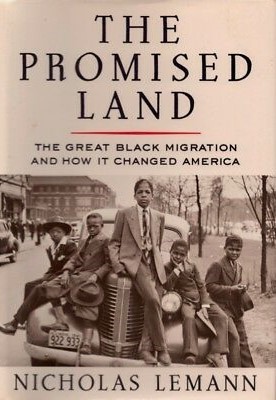 The Promised Land: The Great Black Migration and How It Changed America