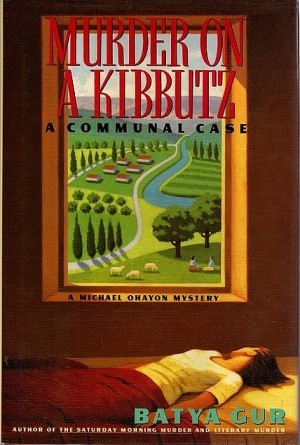 Seller image for Murder on a Kibbutz: A Communal Case (Michael Ohayon #3) for sale by The Haunted Bookshop, LLC