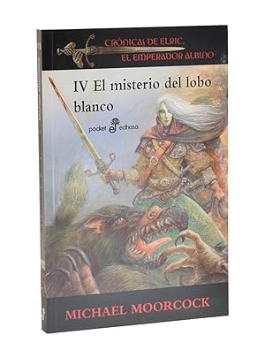 Seller image for EL MISTERIO DEL LOBO BLANCO (CRNICAS DE ELRIC, EL EMPERADOR ALBINO IV) for sale by Librera Monogatari