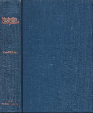 Seller image for Alcoholics Anonymous: The Story of How Many Thousands of Men and Women Have Recovered from Alcoholism for sale by The Haunted Bookshop, LLC