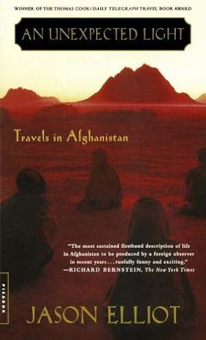 Imagen del vendedor de An Unexpected Light: Travels in Afghanistan a la venta por The Haunted Bookshop, LLC