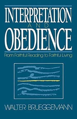 Seller image for Interpretation and Obedience: From Faithful Reading to Faithful Living for sale by The Haunted Bookshop, LLC