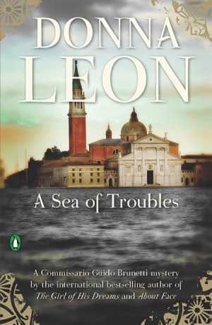 A Sea of Troubles (Commissario Guido Brunetti, #10)