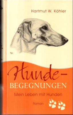 Bild des Verkufers fr Hunde-begegnungen. Mein Leben mit Hunden. zum Verkauf von Leonardu