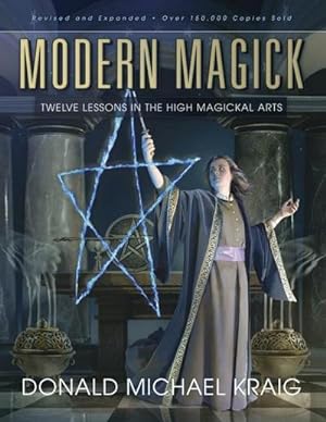 Bild des Verkufers fr Modern Magick : Twelve Lessons in the High Magickal Arts zum Verkauf von AHA-BUCH GmbH