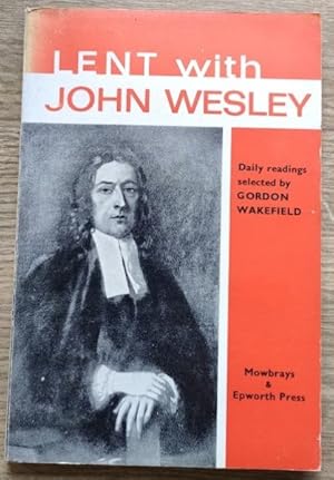 Seller image for Lent with John Wesley: Selections from His Writings for sale by Peter & Rachel Reynolds