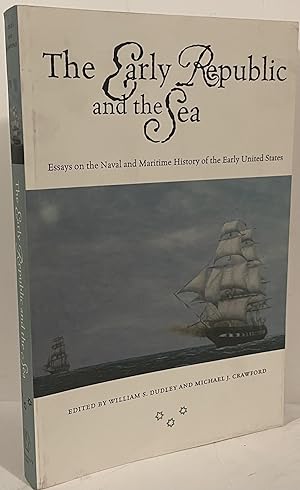 Seller image for The Early Republic and the Sea for sale by Wordbank Books