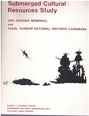 Seller image for Submerged Cultural Resources Study USS Arizona Memorial and Pearl Harbor National Historic Landmark Second Edition for sale by Books on the Boulevard