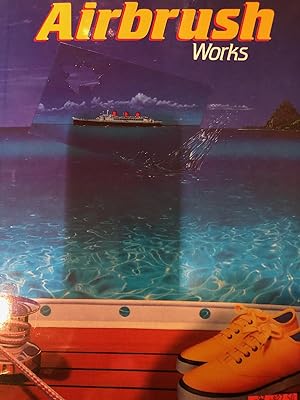 Seller image for Airbrush Works for sale by Ocean Tango Books