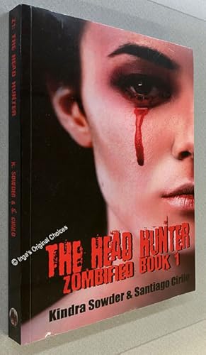 The Head Hunter Zombified Book 1