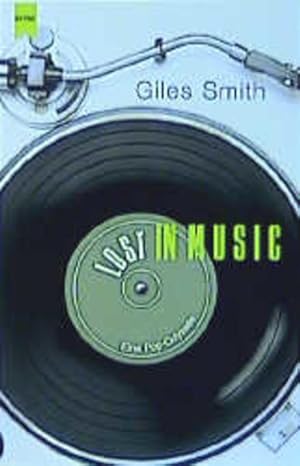 Bild des Verk�ufers f�r Lost in Music: Eine Pop-Odyssee zum Verkauf von Gerald Wollermann