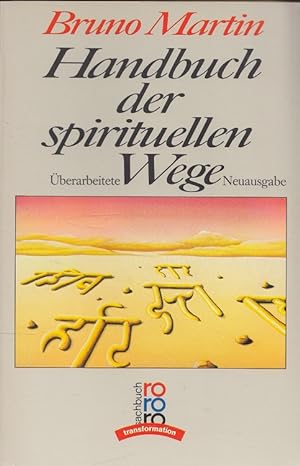 Immagine del venditore per Handbuch der spirituellen Wege. Rororo ; 7909 : rororo-Sachbuch : Transformation venduto da Versandantiquariat Nussbaum