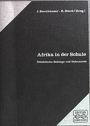 Seller image for Afrika in der Schule: Didaktische Beitrge und Dokumente. for sale by books4less (Versandantiquariat Petra Gros GmbH & Co. KG)