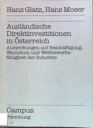 Seller image for Auslndische Direktinvestitionen in sterreich: Auswirkungen auf Beschftigung, Wachstum und Wettbewerbsfhigkeit der Industrie. Campus Forschung ; Bd. 588 for sale by books4less (Versandantiquariat Petra Gros GmbH & Co. KG)