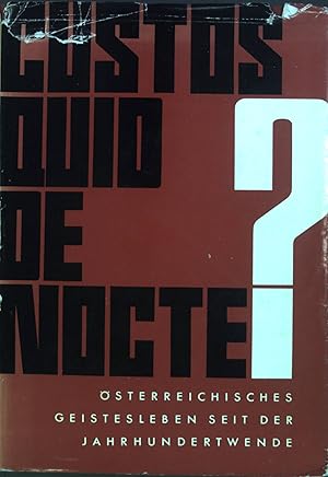 Bild des Verkufers fr Custos quid de Nocte? sterreichisches Geistesleben seit der Jahrhundertwende. zum Verkauf von books4less (Versandantiquariat Petra Gros GmbH & Co. KG)