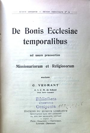 Image du vendeur pour De Bonis Ecclesiae temporalibus ad usum praesertim. Missionariorum et Religiosorum; Museum Lessianum Publications. Section Theoligique, N 19; mis en vente par books4less (Versandantiquariat Petra Gros GmbH & Co. KG)