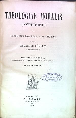 Image du vendeur pour Theologiae Moralis Institutiones quas in Collegio Lovaniensi Societatis. Volumen Primum. mis en vente par books4less (Versandantiquariat Petra Gros GmbH & Co. KG)