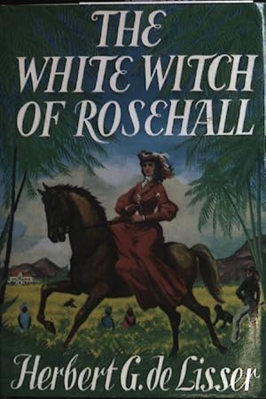 Bild des Verkufers fr The White Witch of Rosehall. zum Verkauf von books4less (Versandantiquariat Petra Gros GmbH & Co. KG)