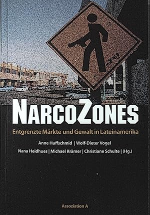 Seller image for NarcoZones : entgrenzte Mrkte und Gewalt in Lateinamerika. for sale by books4less (Versandantiquariat Petra Gros GmbH & Co. KG)