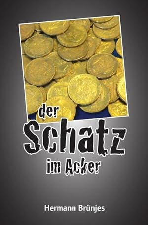 Seller image for Der Schatz im Acker : Ein Jens Jahnke Krimi for sale by Smartbuy