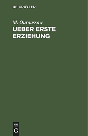 Bild des Verkufers fr Ueber erste Erziehung zum Verkauf von AHA-BUCH GmbH