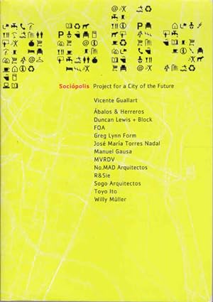 Bild des Verkufers fr Sociopolis: Project for the City of the Future zum Verkauf von Goulds Book Arcade, Sydney