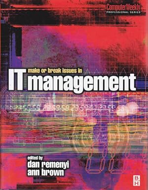Immagine del venditore per Make or Break Issues in IT Management: A Guide to 21st Century Effectiveness venduto da Goulds Book Arcade, Sydney