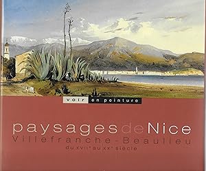 Image du vendeur pour Paysages de Nice Villefranche-Beaulieu du XVII au XX sicle. mis en vente par Librairie Seigneur